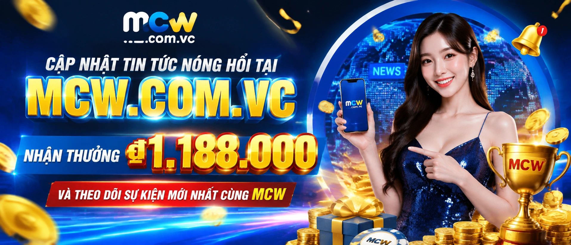MCW tin tức mới nhất về ưu đãi, sự kiện và cập nhật nền tảng